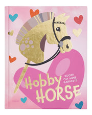 MY HOBBY HORSE Bogen om mine kæpheste.